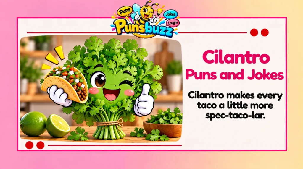 Cilantro Puns and Jokes