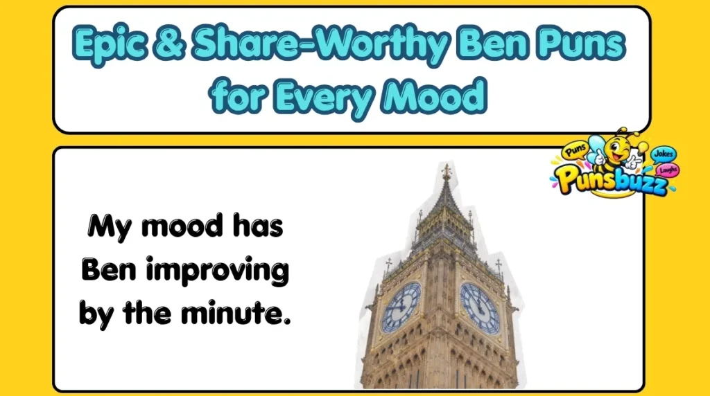 Epic & Share-Worthy Ben Puns for Every Mood