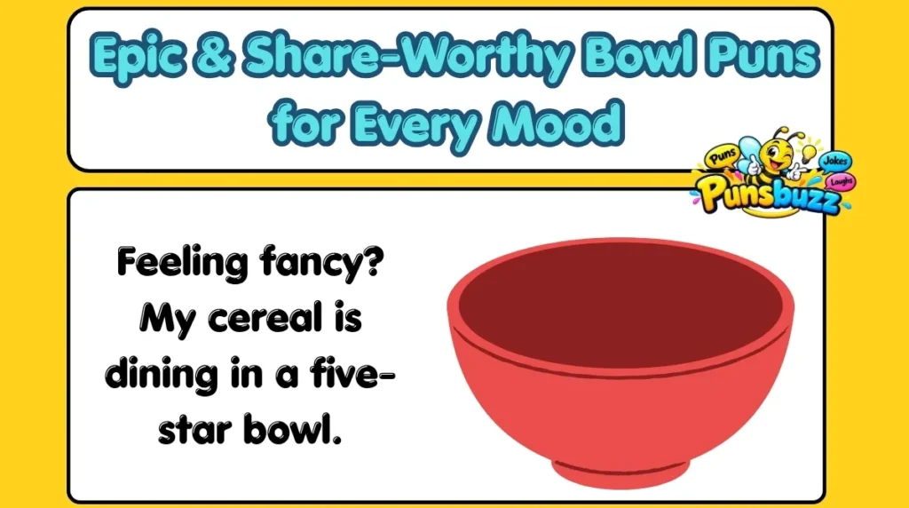 Epic & Share-Worthy Bowl Puns for Every Mood