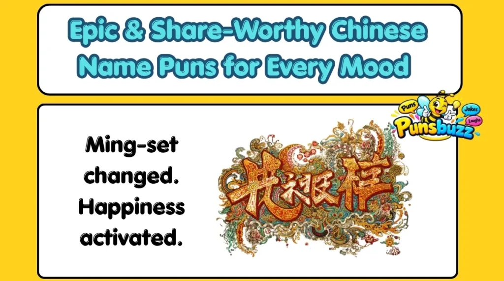 Epic & Share-Worthy Chinese Name Puns for Every Mood