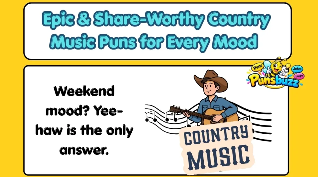 Epic & Share-Worthy Country Music Puns for Every Mood