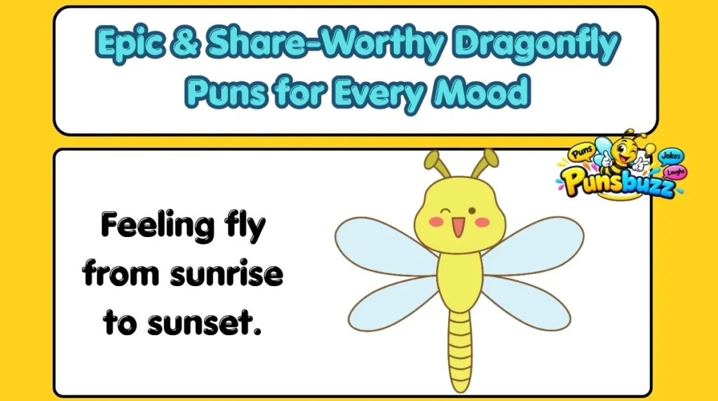 Epic & Share-Worthy Dragonfly Puns for Every Mood