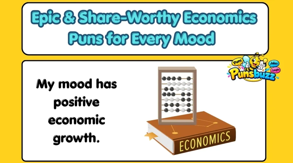 Epic & Share-Worthy Economics Puns for Every Mood 
