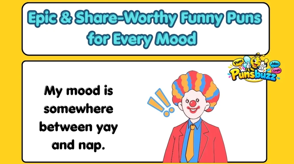Epic & Share-Worthy Funny Puns for Every Mood