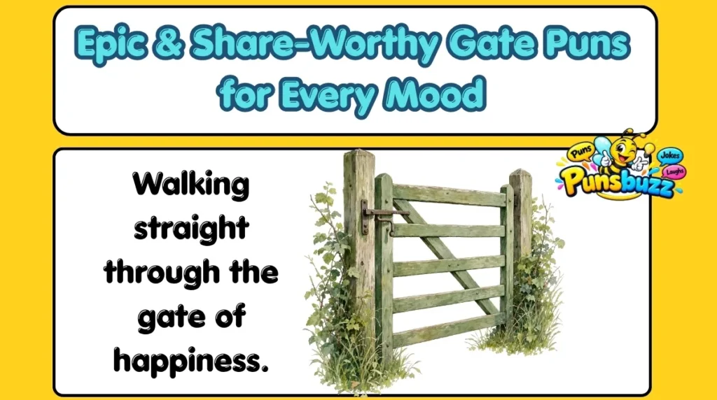 Epic & Share-Worthy Gate Puns for Every Mood