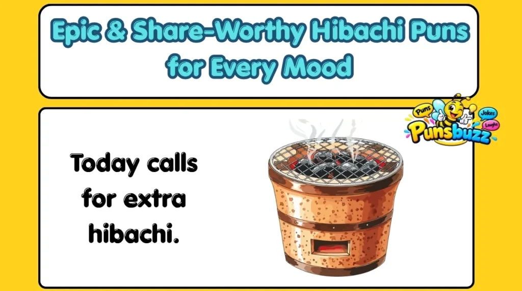 Epic & Share-Worthy Hibachi Puns for Every Mood