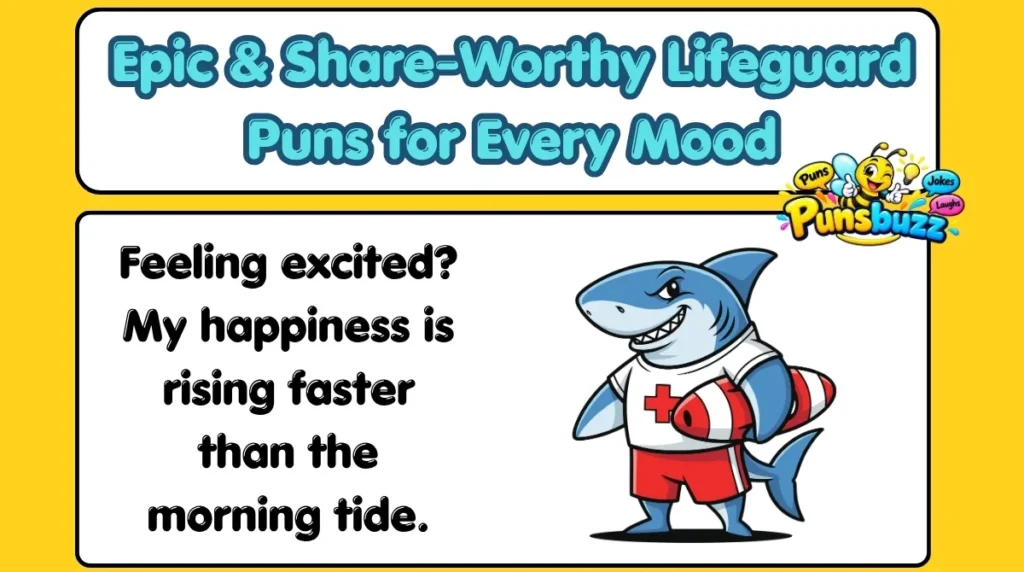Epic & Share-Worthy Lifeguard Puns for Every Mood