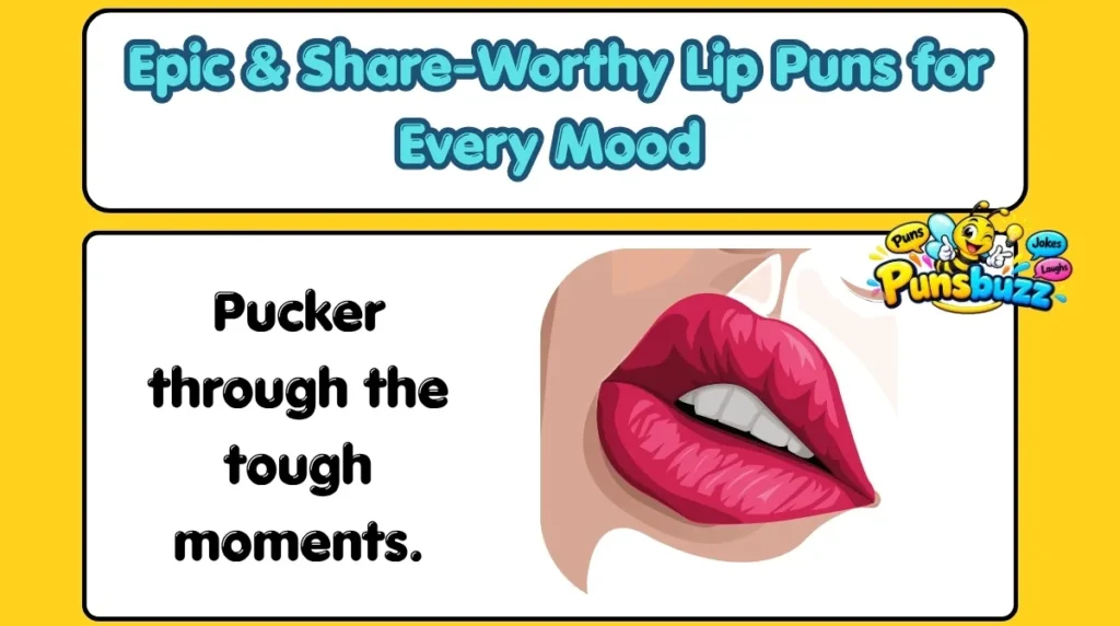Epic & Share-Worthy Lip Puns for Every Mood