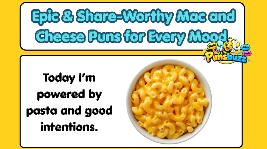 Epic & Share-Worthy Mac and Cheese Puns for Every Mood