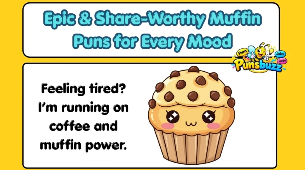 Epic & Share-Worthy Muffin Puns for Every Mood