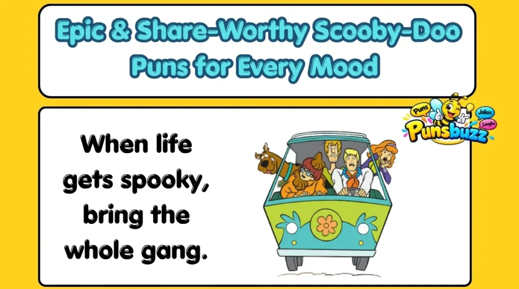 Epic & Share-Worthy Scooby-Doo Puns for Every Mood