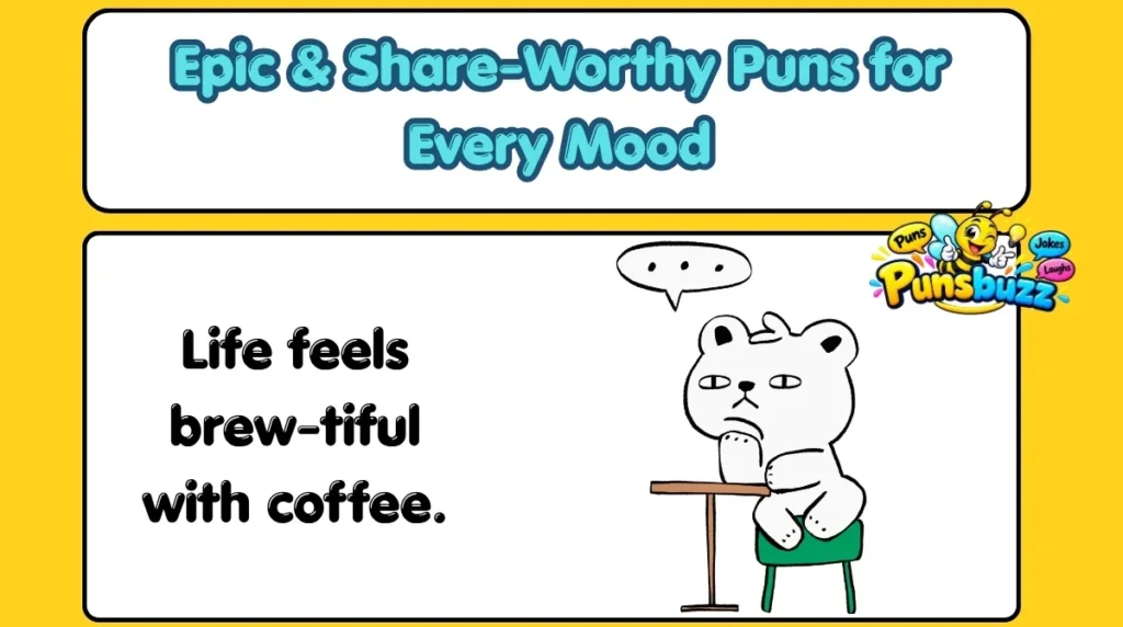 Epic & Share-Worthy Seriously Puns for Every Mood