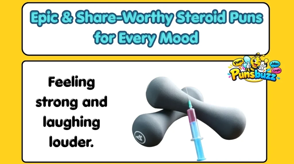 Epic & Share-Worthy Steroid Puns for Every Mood