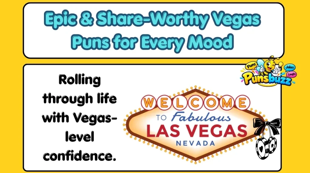 Epic & Share-Worthy Vegas Puns for Every Mood