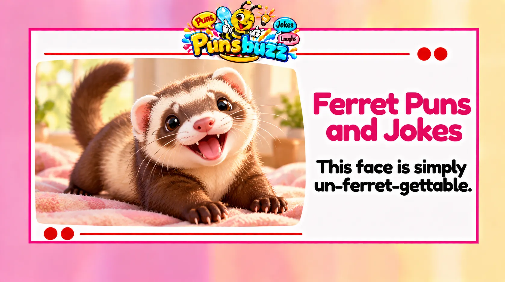 Ferret Puns and Jokes