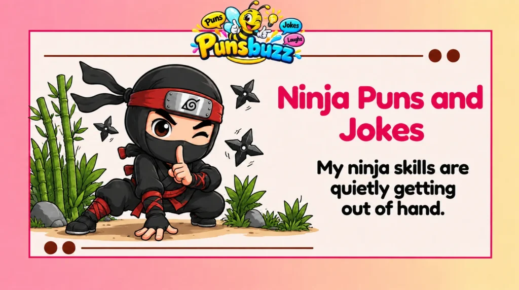 Ninja Puns and Jokes