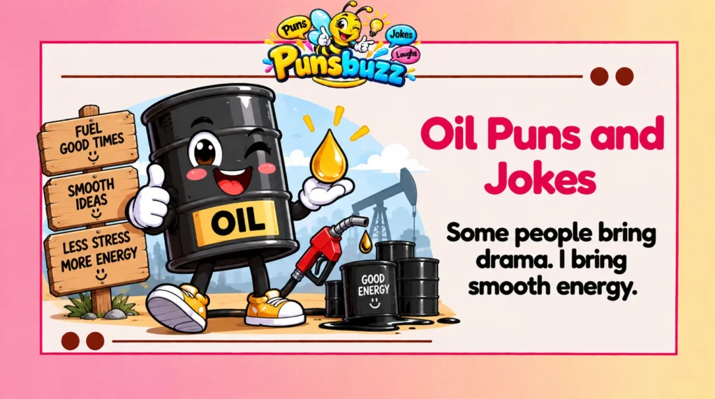 Oil Puns and Jokes