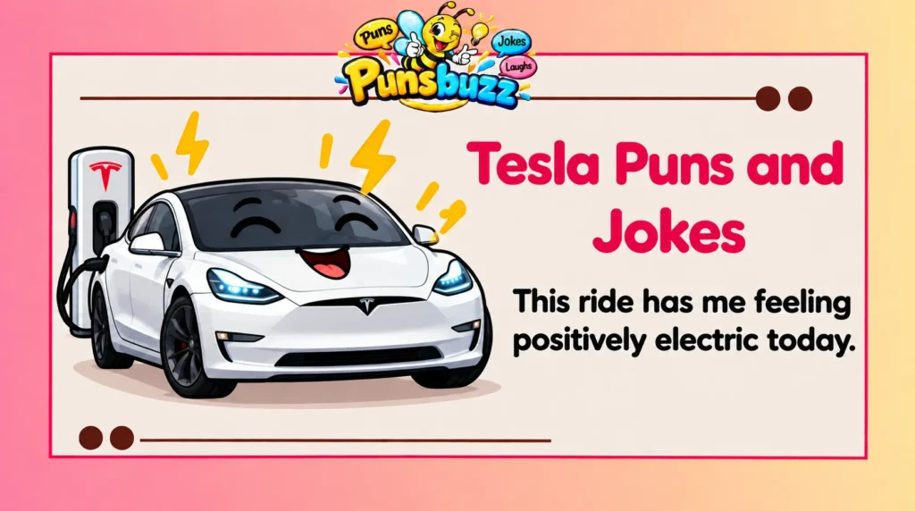 Tesla Puns and Jokes