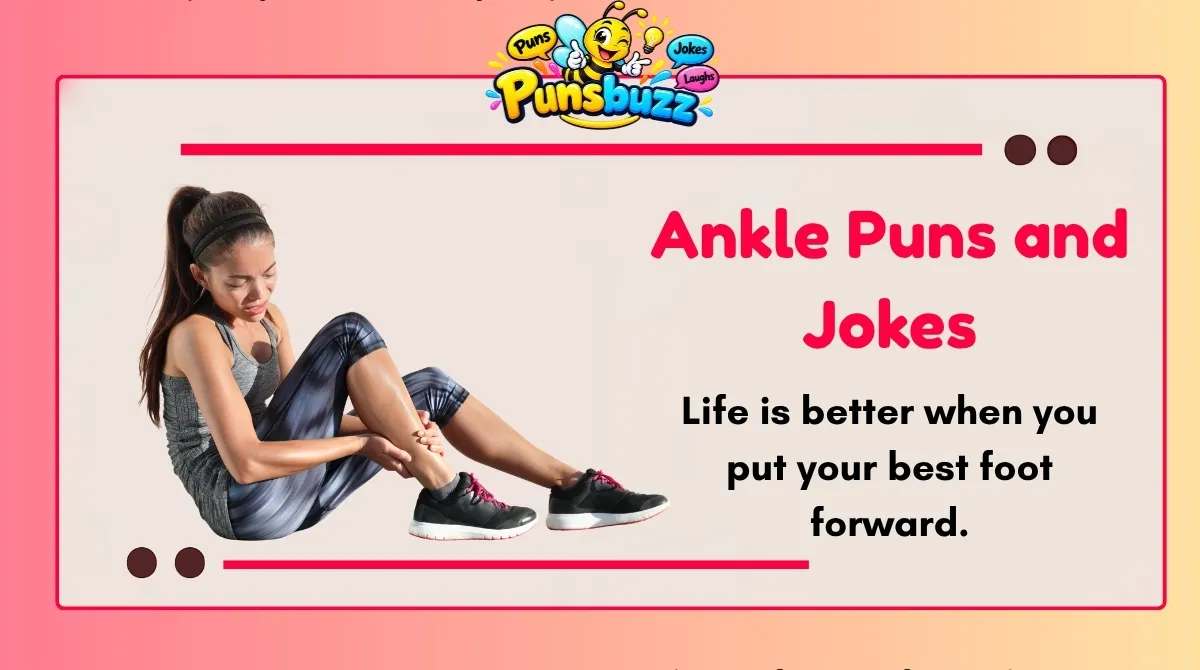 Ankle Puns and Jokes
