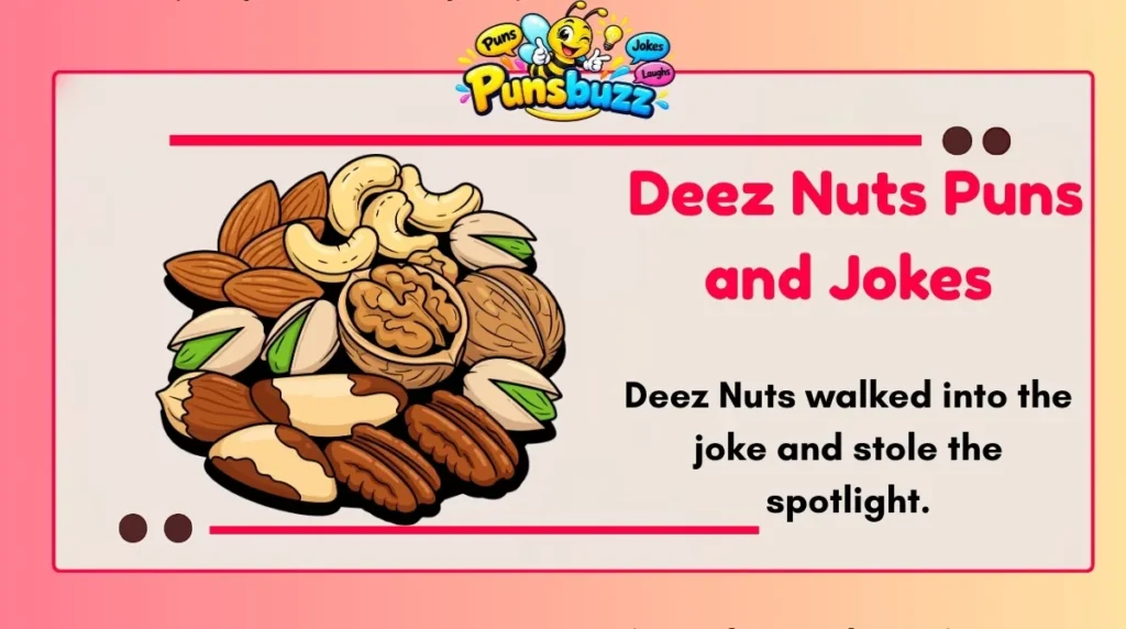 Deez Nuts Puns and Jokes