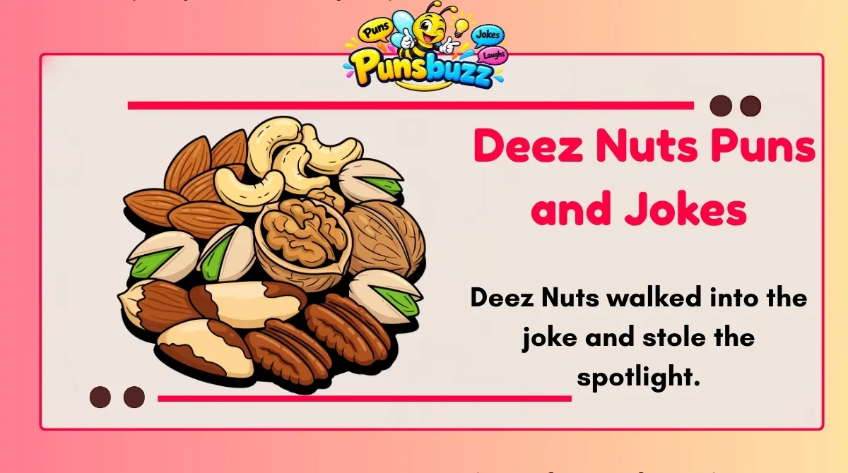 Deez Nuts Puns and Jokes
