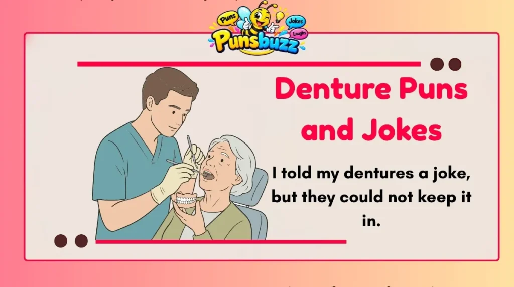 Denture Puns and Jokes