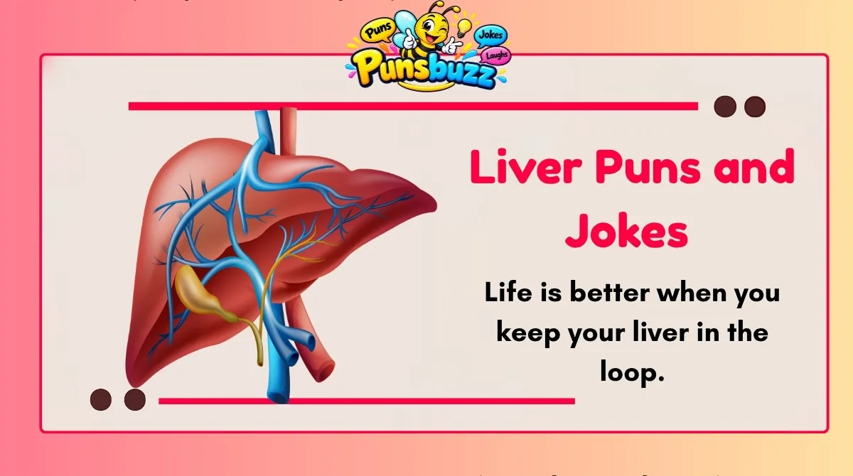 Liver Puns and Jokes