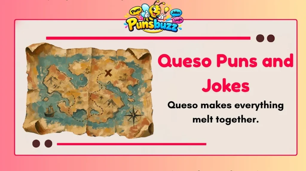Queso Puns and Jokes