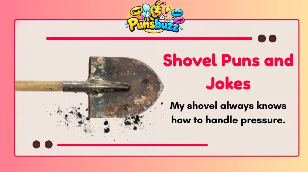 Shovel Puns and Jokes