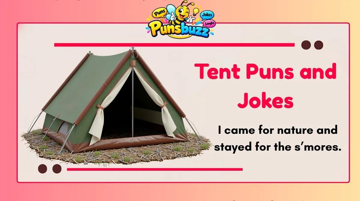Tent Puns and Jokes